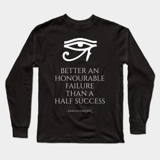 Ancient Egyptian Proverb Philosophy Quote Long Sleeve T-Shirt